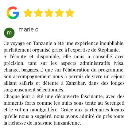 avis google 5 étoiles Avis positif sur un voyage à Tanzanie, soulignant l'organisation et l'accompagnement personnalisé.